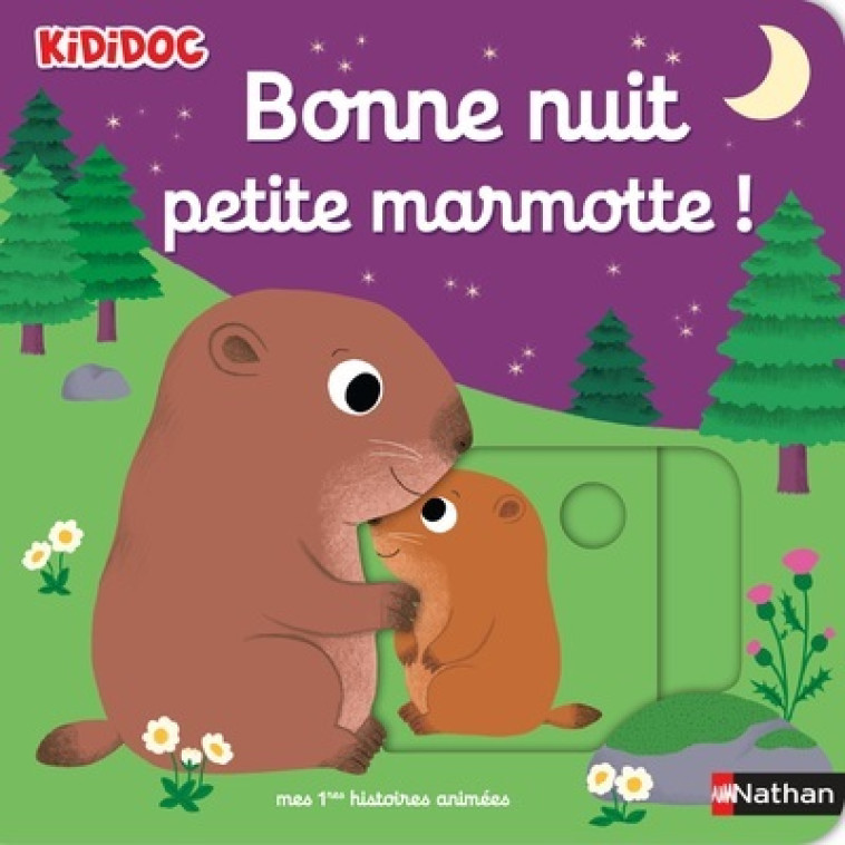 BONNE NUIT, PETITE MARMOTTE ! - Nathalie Choux - NATHAN