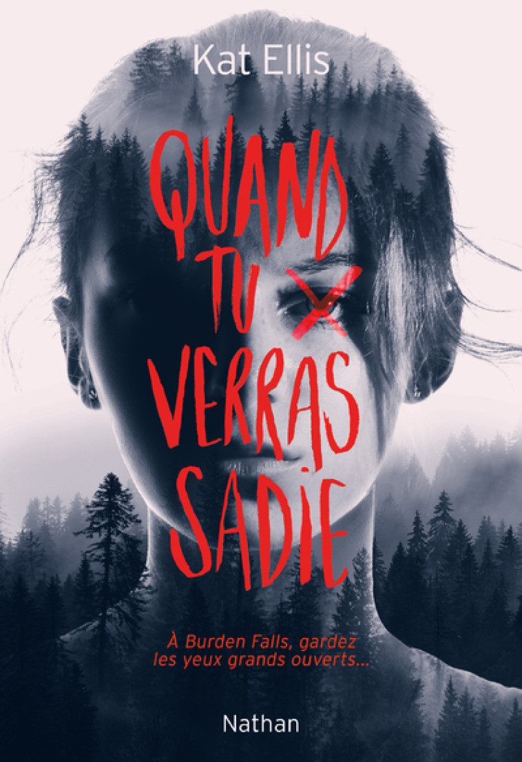 QUAND TU VERRAS SADIE - Kat Ellis, Julie Lopez - NATHAN