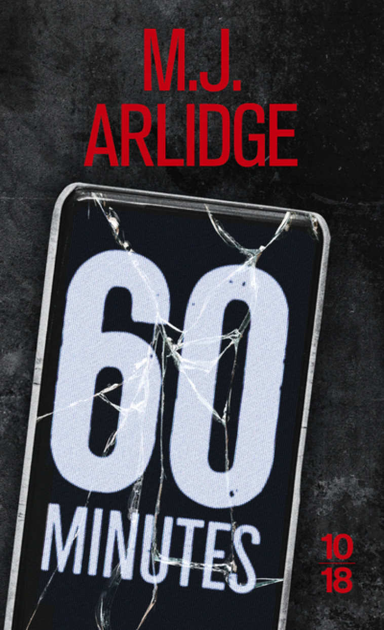 60 MINUTES - VOL10 - M. J. Arlidge, Severine Quelet - 10 X 18