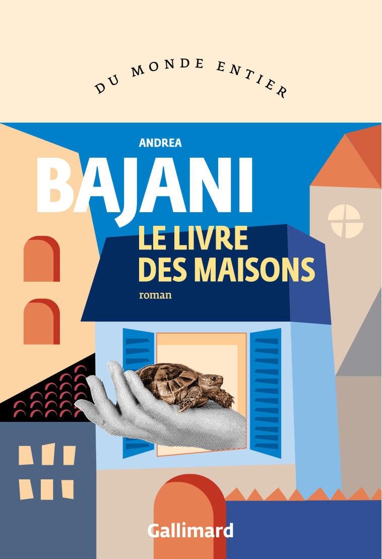 LE LIVRE DES MAISONS - Andrea Bajani, Nathalie Bauer - GALLIMARD