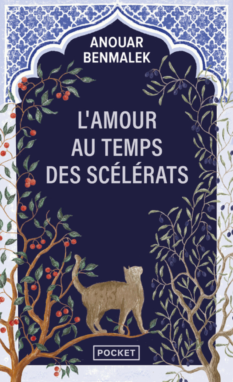 L-AMOUR AU TEMPS DES SCELERATS - Anouar Benmalek - POCKET