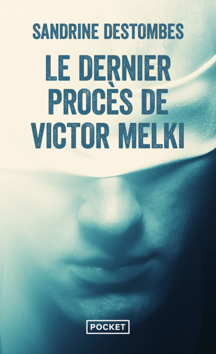 LE DERNIER PROCES DE VICTOR MELKI - Sandrine Destombes - POCKET