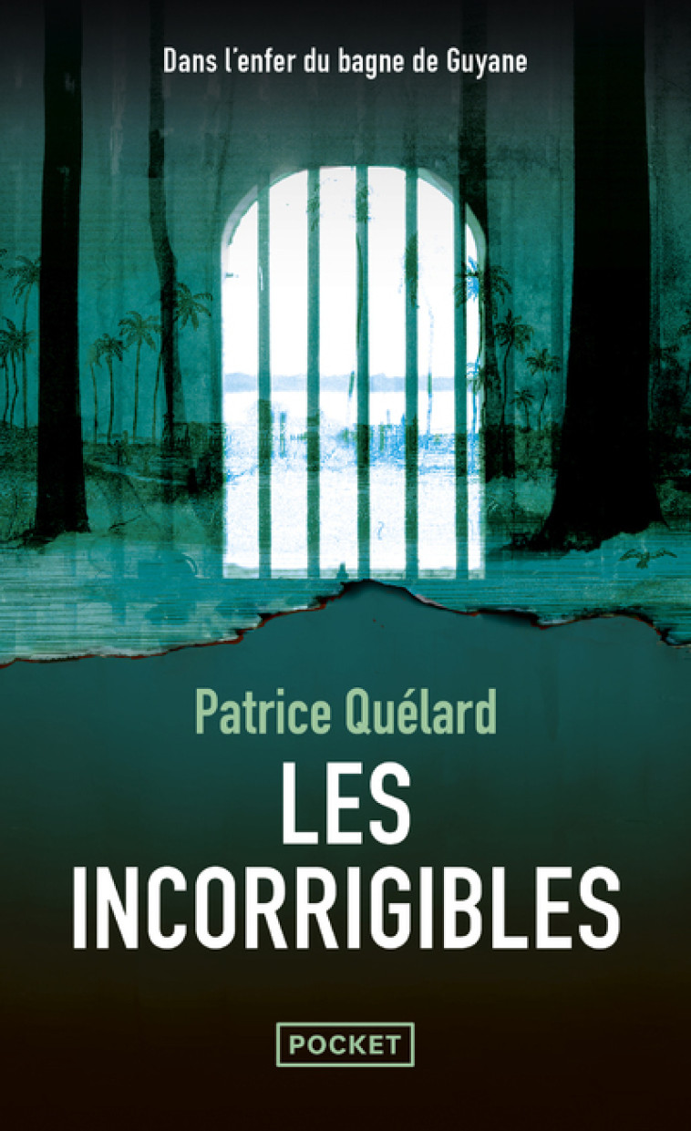 LES INCORRIGIBLES - Patrice Quélard - POCKET