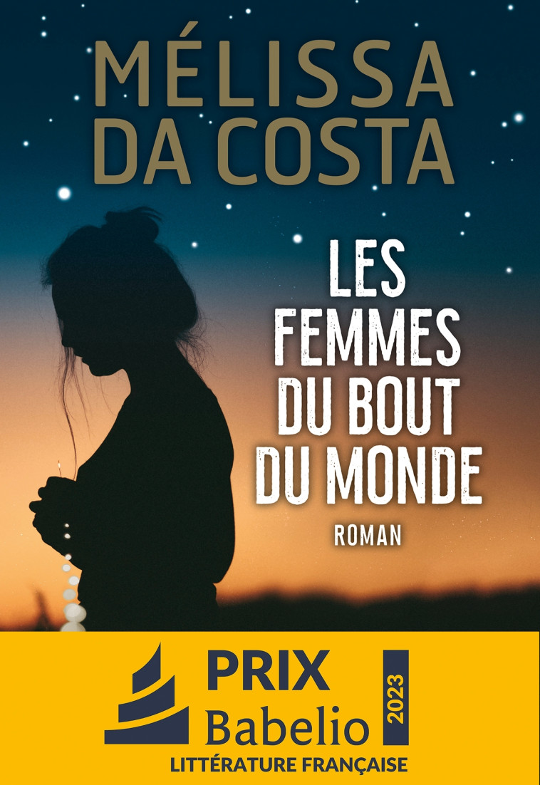 LES FEMMES DU BOUT DU MONDE - Mélissa Da Costa - ALBIN MICHEL