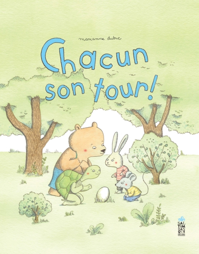 Chacun son tour - Marianne Dubuc - SALTIMBANQUE