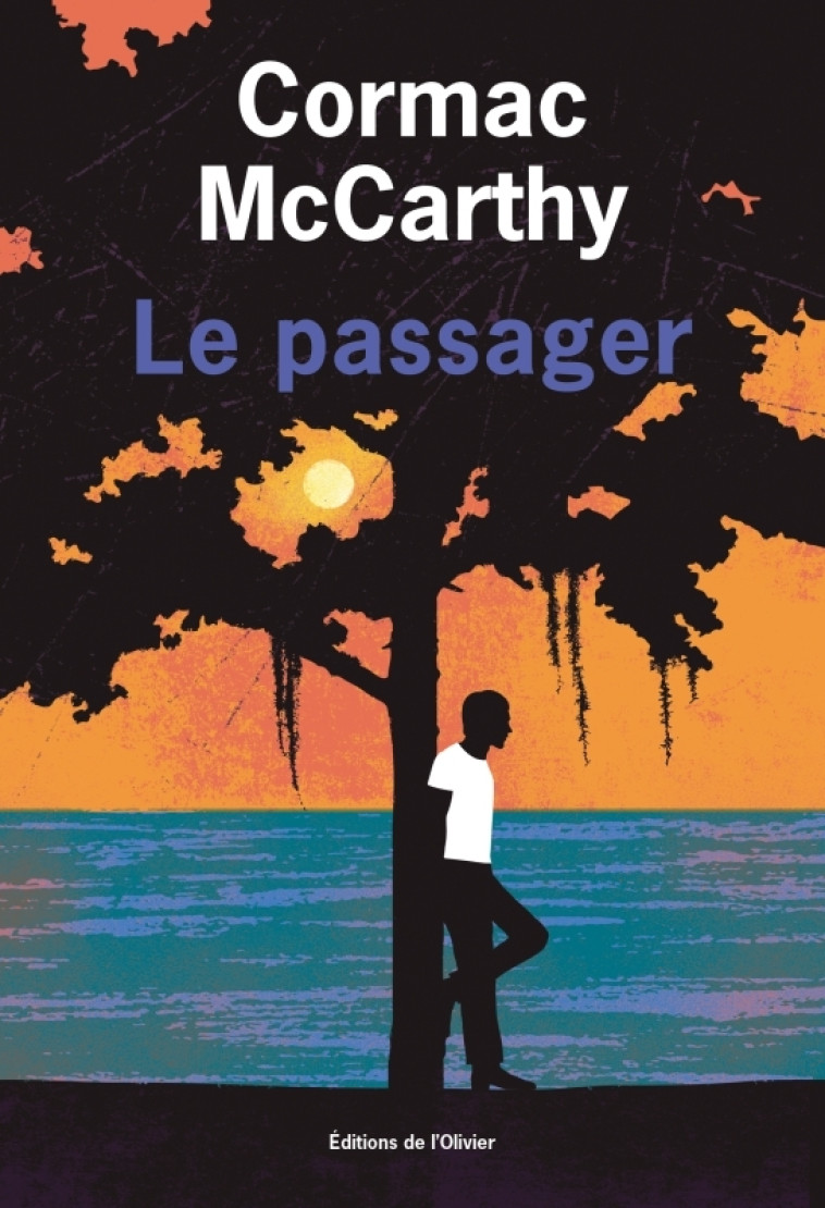 LE PASSAGER - Cormac McCarthy - OLIVIER