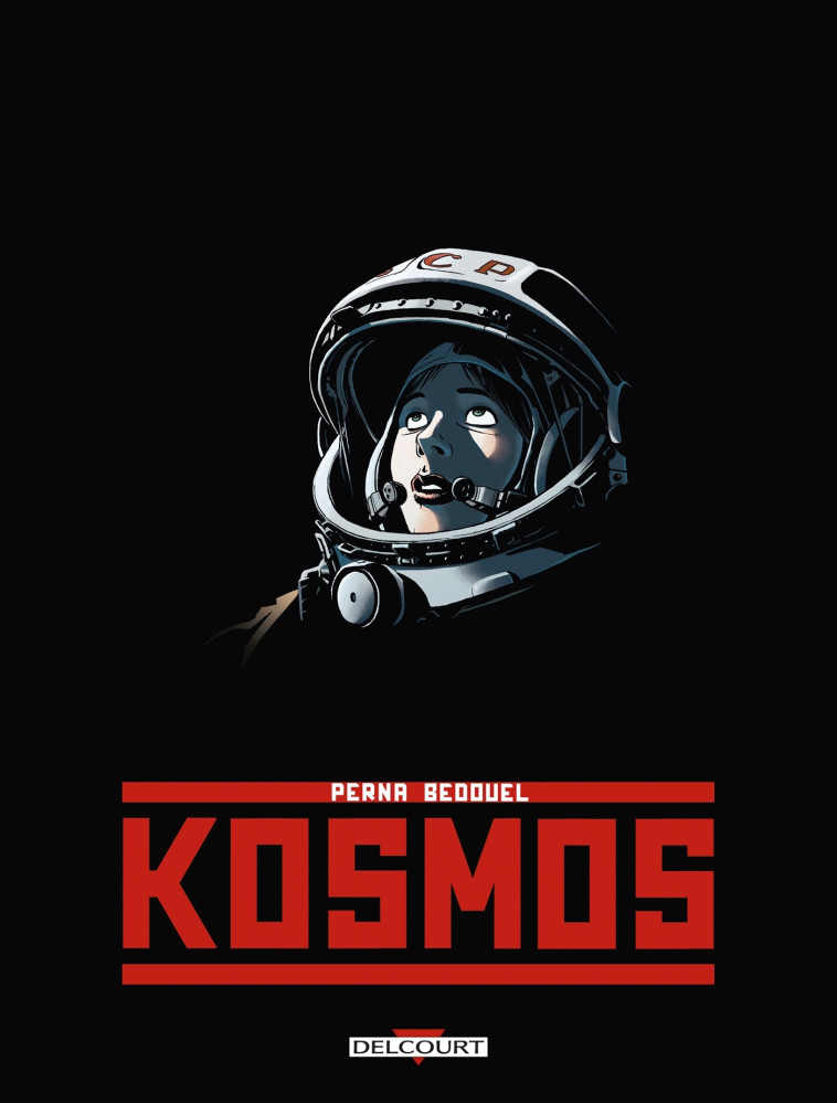 KOSMOS - ONE-SHOT - KOSMOS - Fabien Bedouel, Patrice Perna - DELCOURT