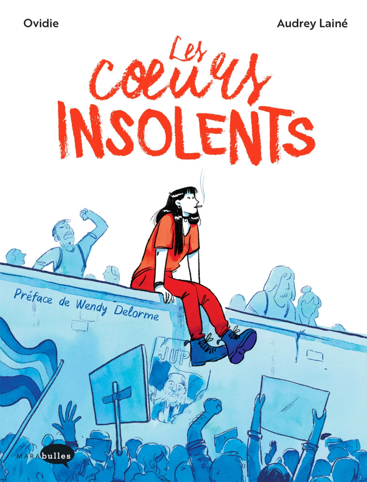 LES COEURS INSOLENTS - Ovidie Ovidie, Audrey Lainé - MARABULLES