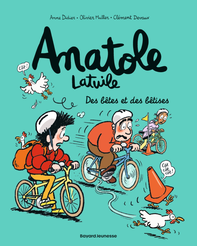 Anatole Latuile, Tome 16 - Clément Devaux, Olivier Muller, Anne Didier - BAYARD JEUNESSE