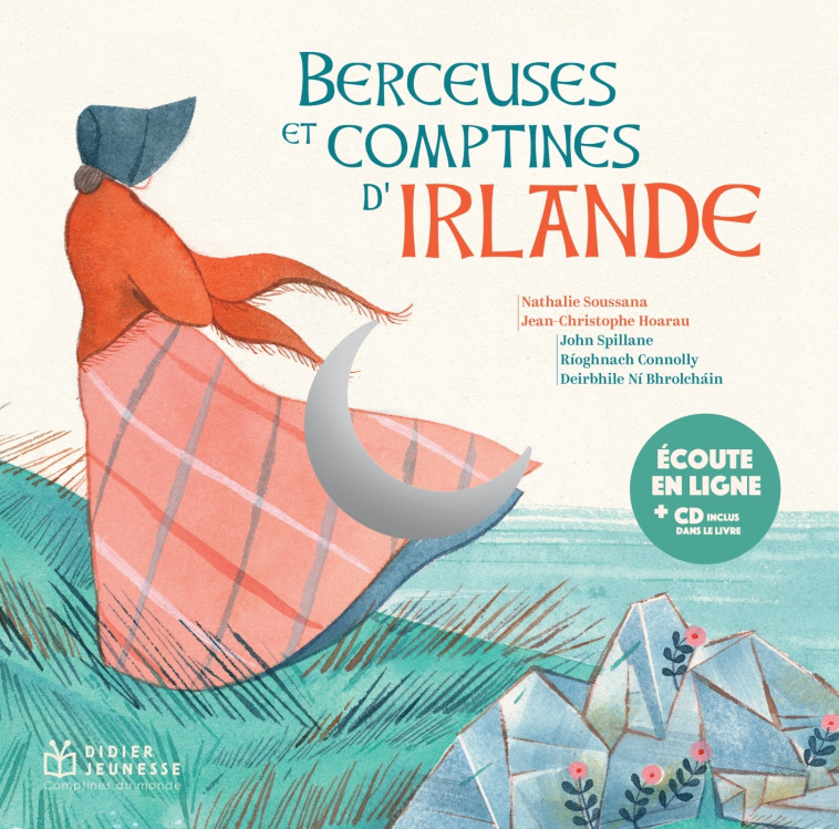 Berceuses et comptines d'Irlande, livre-disque - Maud Legrand,  , Jean-Christophe Hoarau, Elodie COUDRAY, Anouck Fontaine, Giulia Vetri - DIDIER JEUNESSE