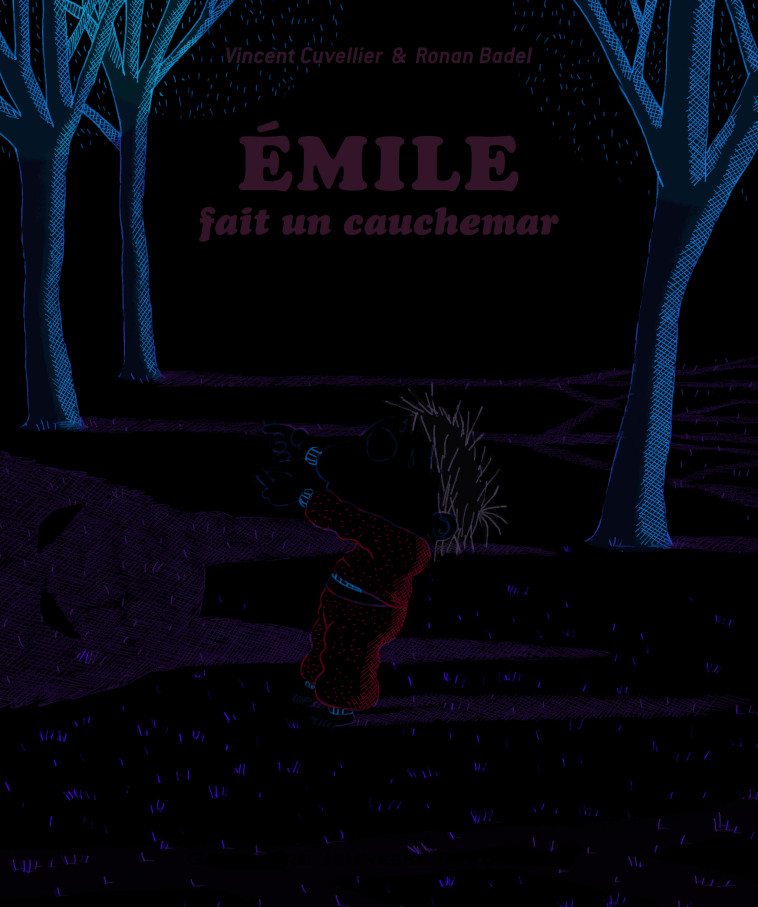 EMILE FAIT UN CAUCHEMAR - Vincent Cuvellier, Ronan Badel - GALL JEUN GIBOU