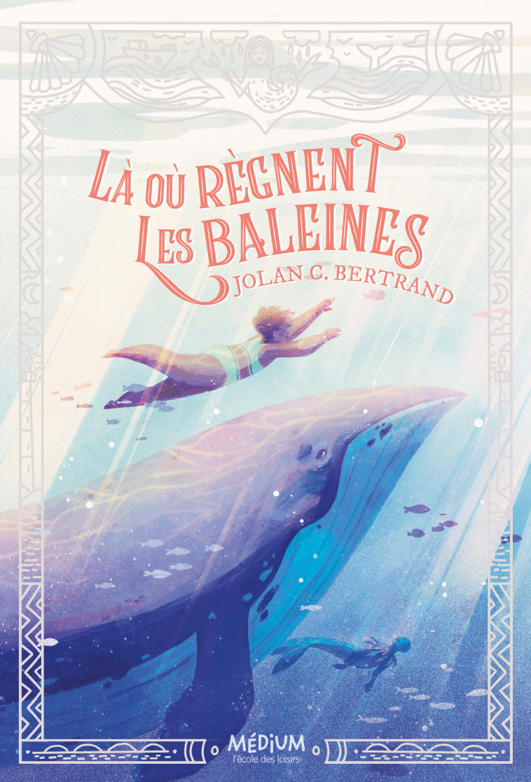 Là où règnent les baleines - Jolan C. Bertrand, Hélène Let - EDL