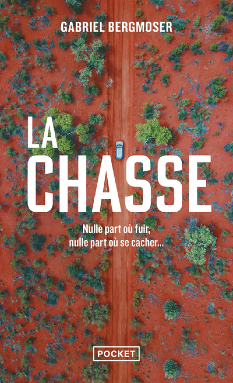 LA CHASSE - Gabriel Bergmoser, Charles Recoursé - POCKET