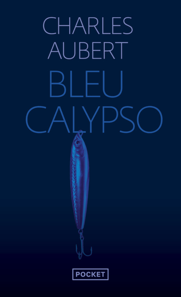 BLEU CALYPSO - VOL01 - Charles Aubert - POCKET