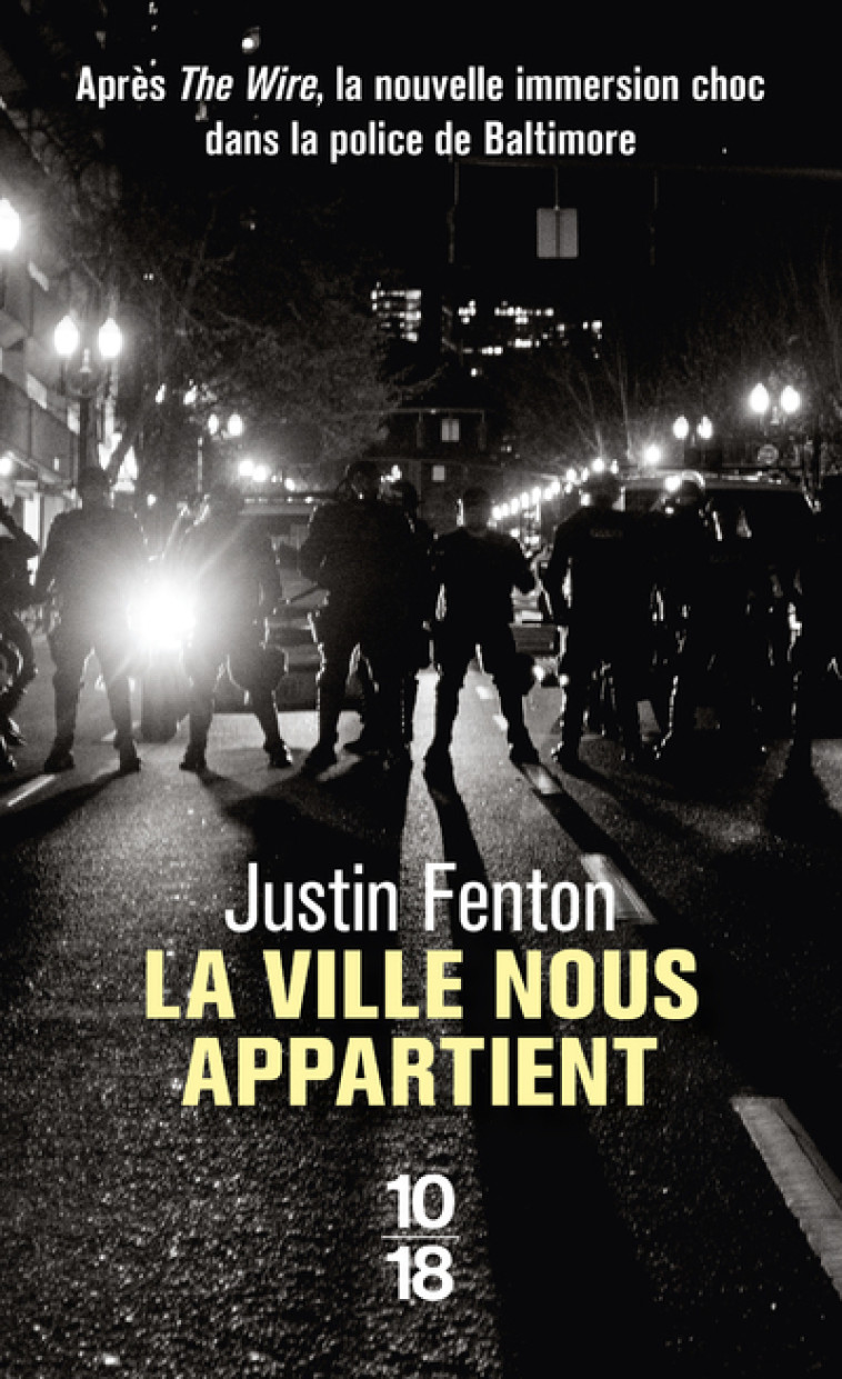 LA VILLE NOUS APPARTIENT - Justin Fenton, Paul-Simon Bouffartigue - 10 X 18