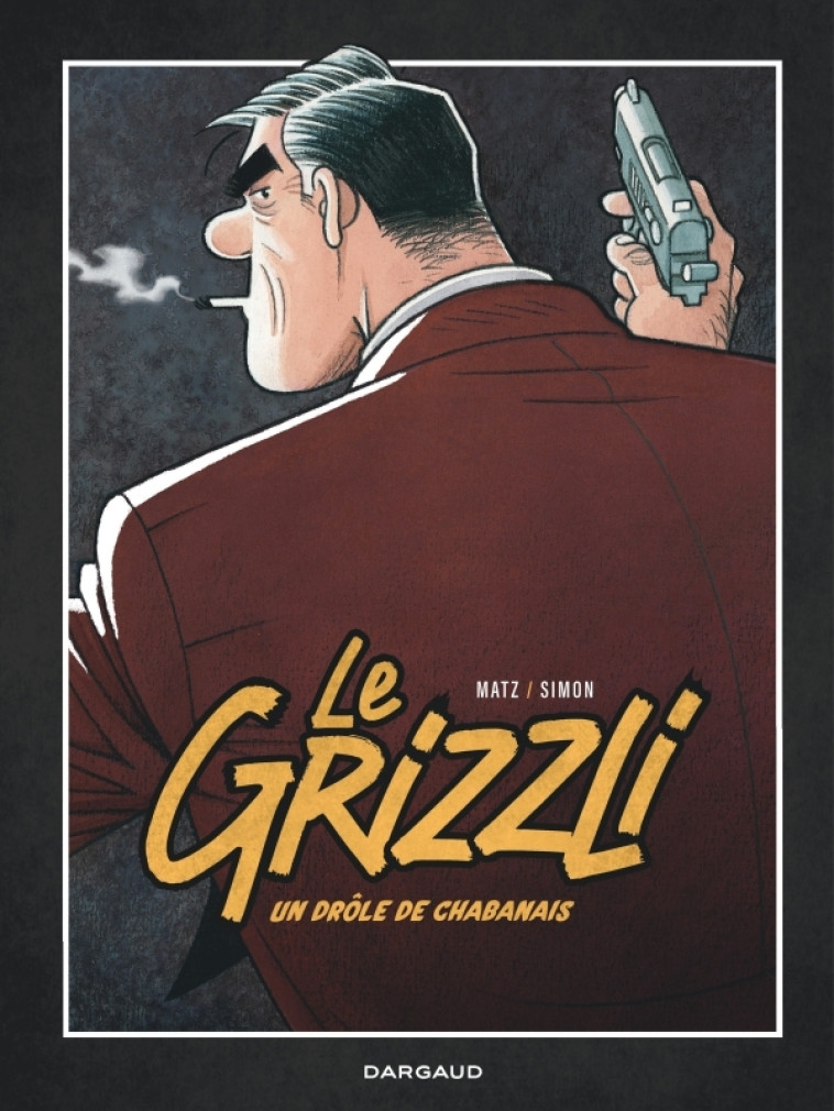 LE GRIZZLI - TOME 1 - Matz Matz, Simon Fred Simon Fred,  Matz,  Simon Fred - DARGAUD