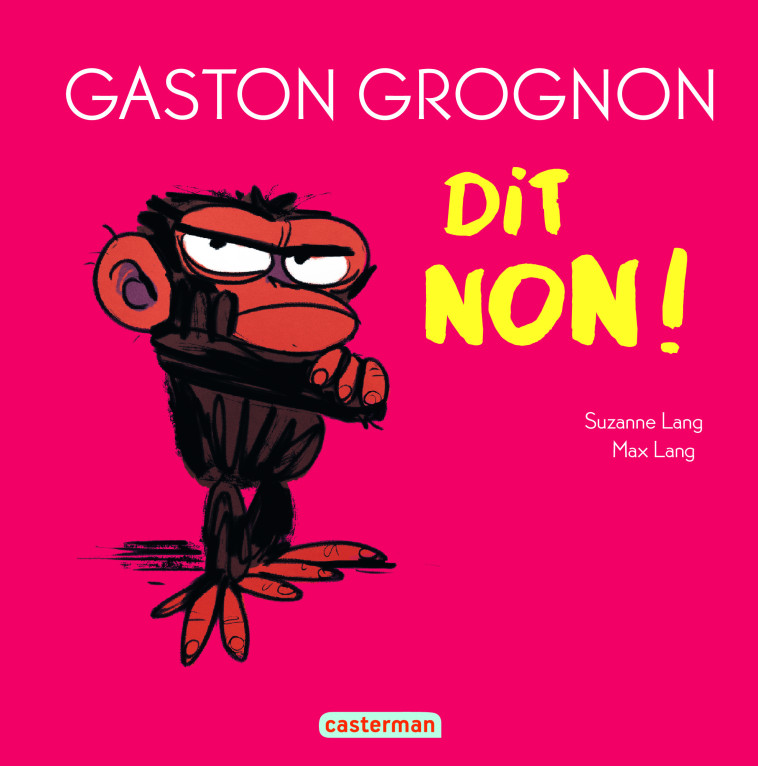 Gaston Grognon - Gaston Grognon dit non ! - Suzanne Lang, Max Lang - CASTERMAN