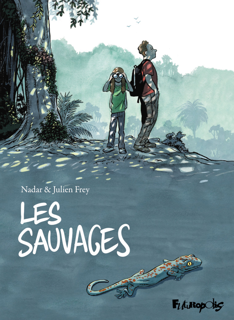 LES SAUVAGES -  NADAR, Julien Frey - FUTUROPOLIS