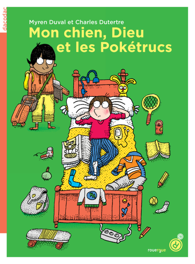 MON CHIEN, DIEU ET LES POKETRUCS - Myren Duval, Charles Dutertre - ROUERGUE