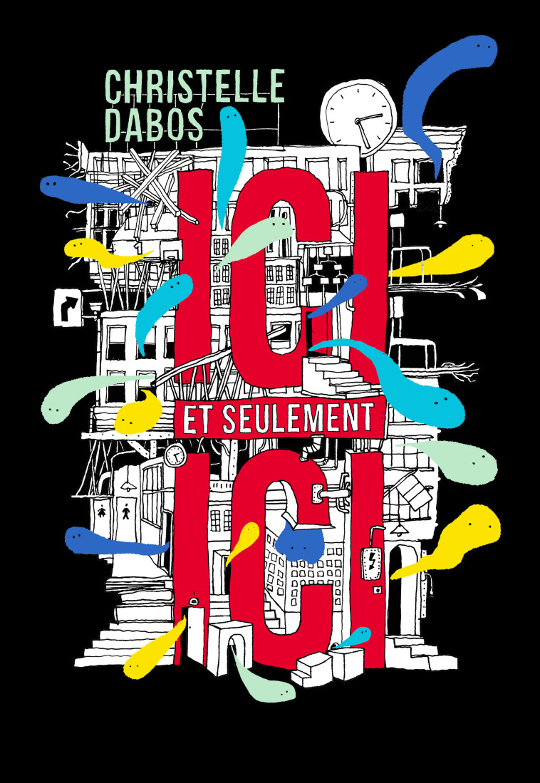 ICI ET SEULEMENT ICI - Christelle Dabos - GALLIMARD JEUNE