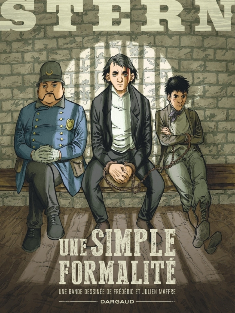 STERN - TOME 5 - UNE SIMPLE FORMALITE - Maffre Frédéric Maffre Frédéric, Maffre Julien Maffre Julien,  Maffre Frédéric,  Maffre Julien - DARGAUD