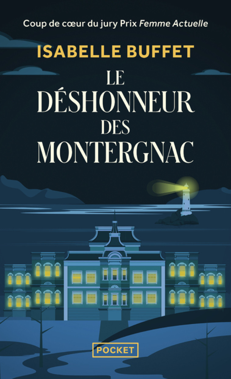 LE DESHONNEUR DES MONTERGNAC - Isabelle Buffet - POCKET