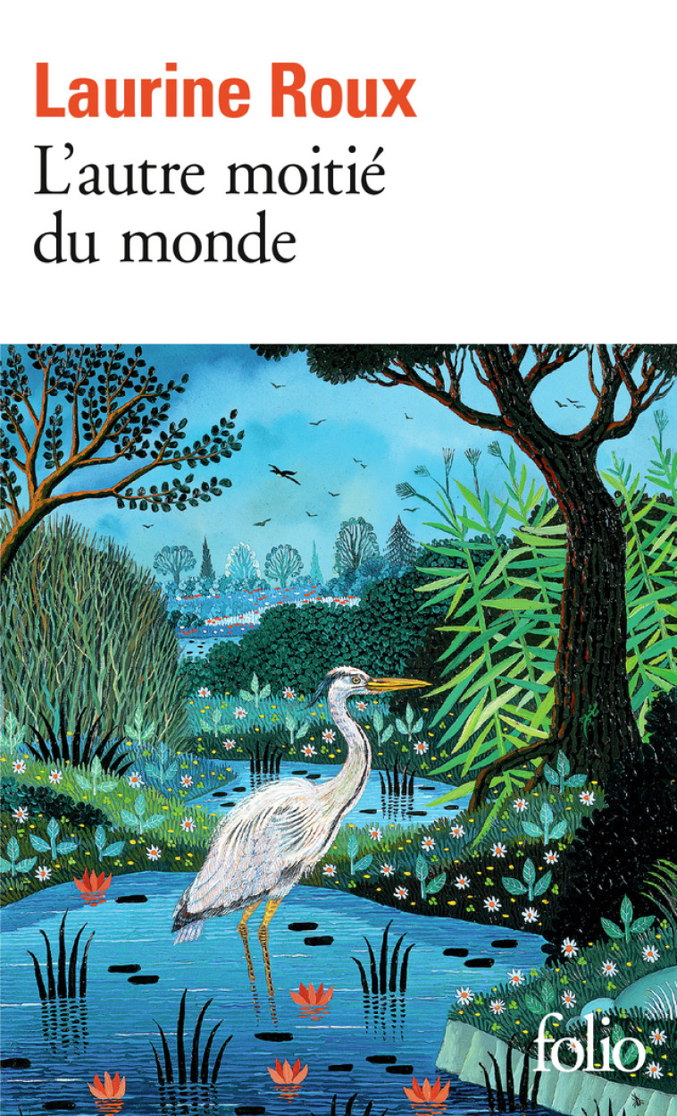 L-AUTRE MOITIE DU MONDE - Laurine Roux - FOLIO