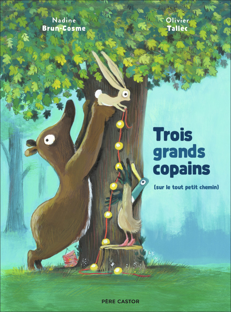 TROIS GRANDS COPAINS - SUR LE TOUT PETIT CHEMIN - Olivier Tallec, Nadine Brun-Cosme - PERE CASTOR