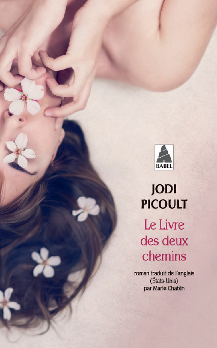 LE LIVRE DES DEUX CHEMINS - ILLUSTRATIONS, NOIR ET BLANC - Jodi Picoult, Marie Chabin - ACTES SUD