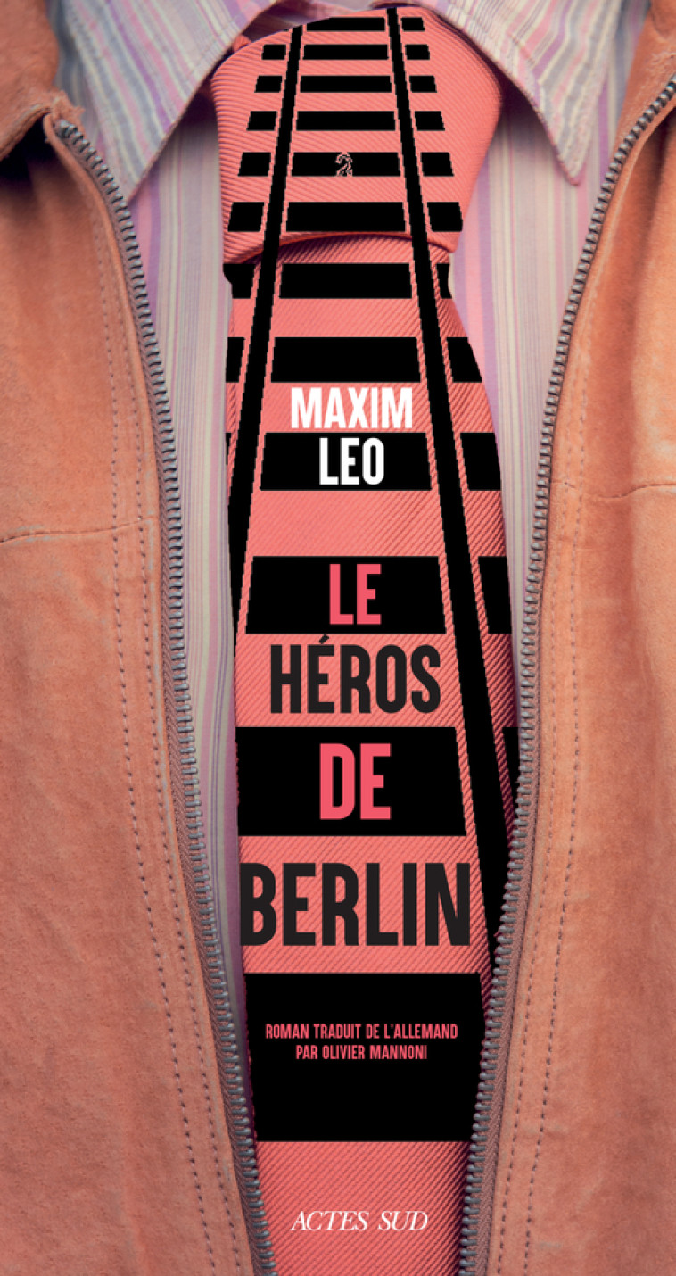 LE HEROS DE BERLIN - Maxim Leo, Olivier Mannoni - ACTES SUD