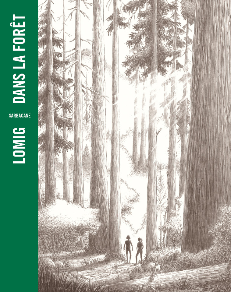 DANS LA FORET - EDITION POCHE - Jean Hegland,  Lomig - SARBACANE