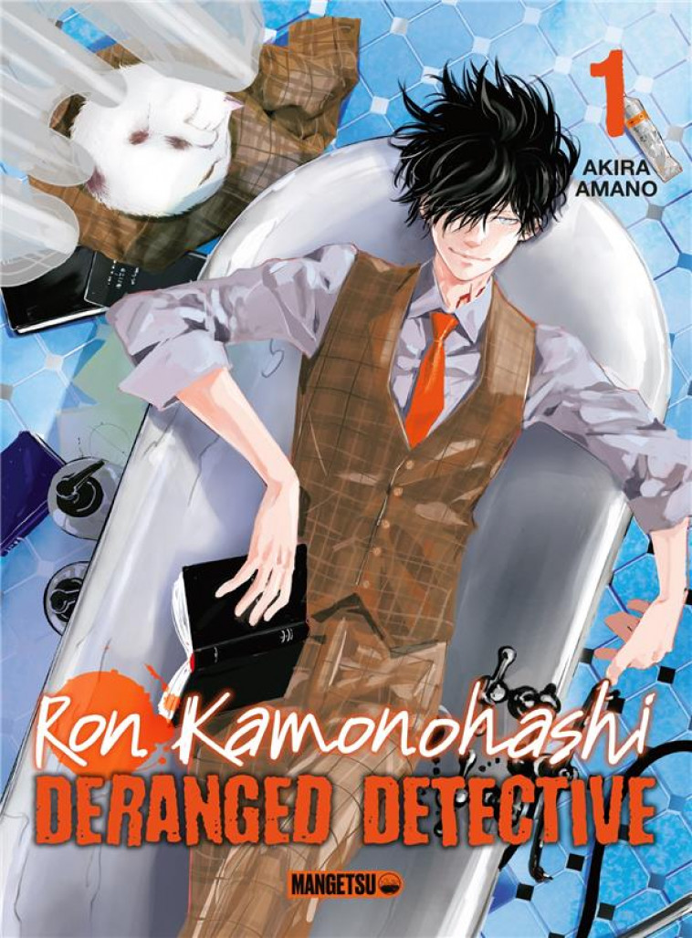 RON KAMONOHASHI: DERANGED DETECTIVE T01 - AMANO AKIRA - MANGETSU