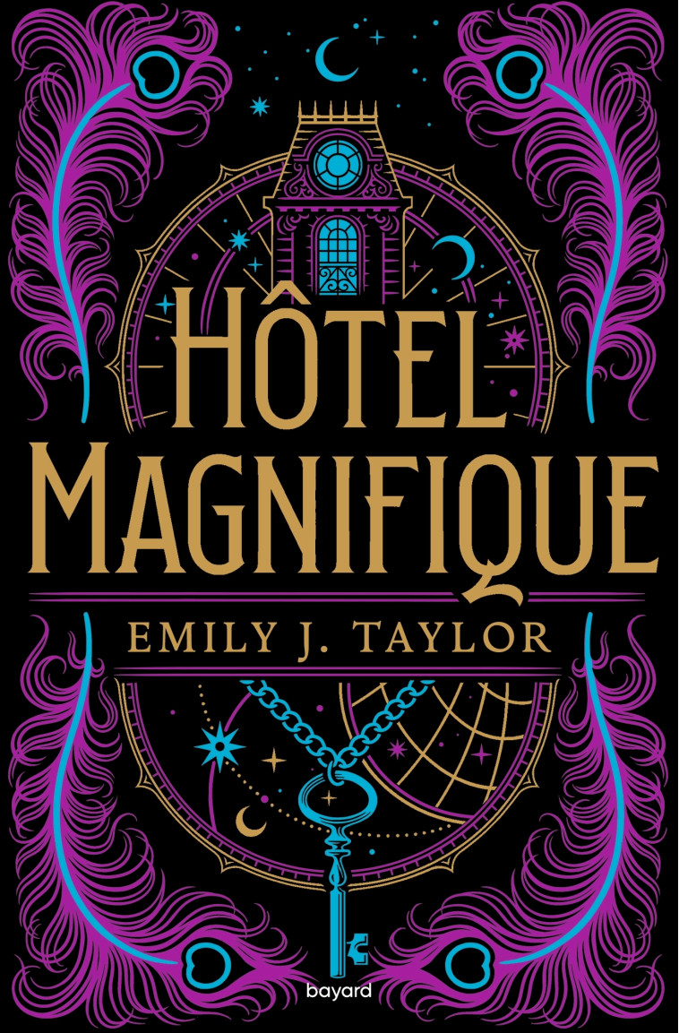 Hôtel Magnifique - Emily J. TAYLOR, Mélanie Deliancourt - BAYARD JEUNESSE