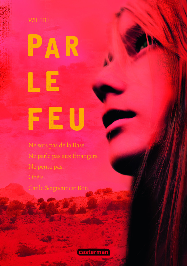 PAR LE FEU - Will Hill, Anne Guitton - CASTERMAN