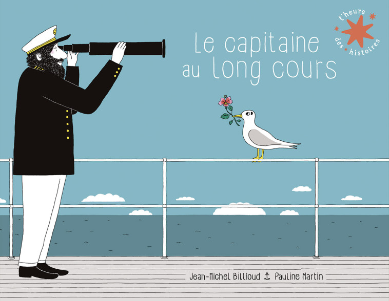 LE CAPITAINE AU LONG COURS - Jean-Michel Billioud, Pauline Martin - GALLIMARD JEUNE