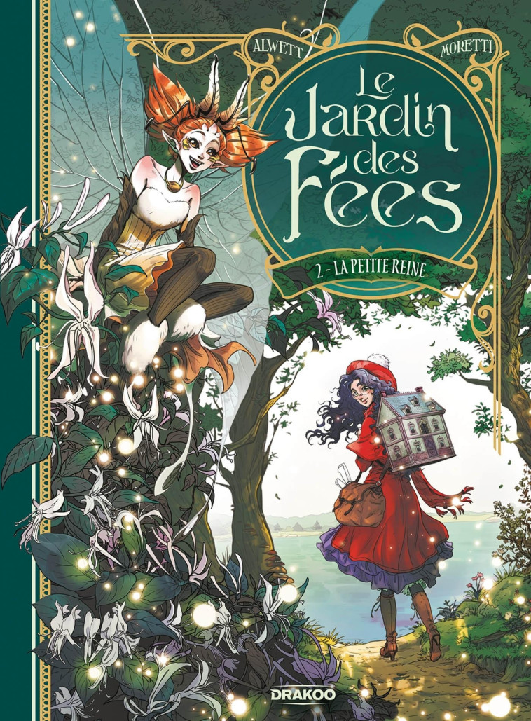 LE JARDIN DES FEES - T02 - LE JARDIN DES FEES - VOL. 02/2 - LA PETITE REINE - Nora Moretti, Audrey Alwett - DRAKOO