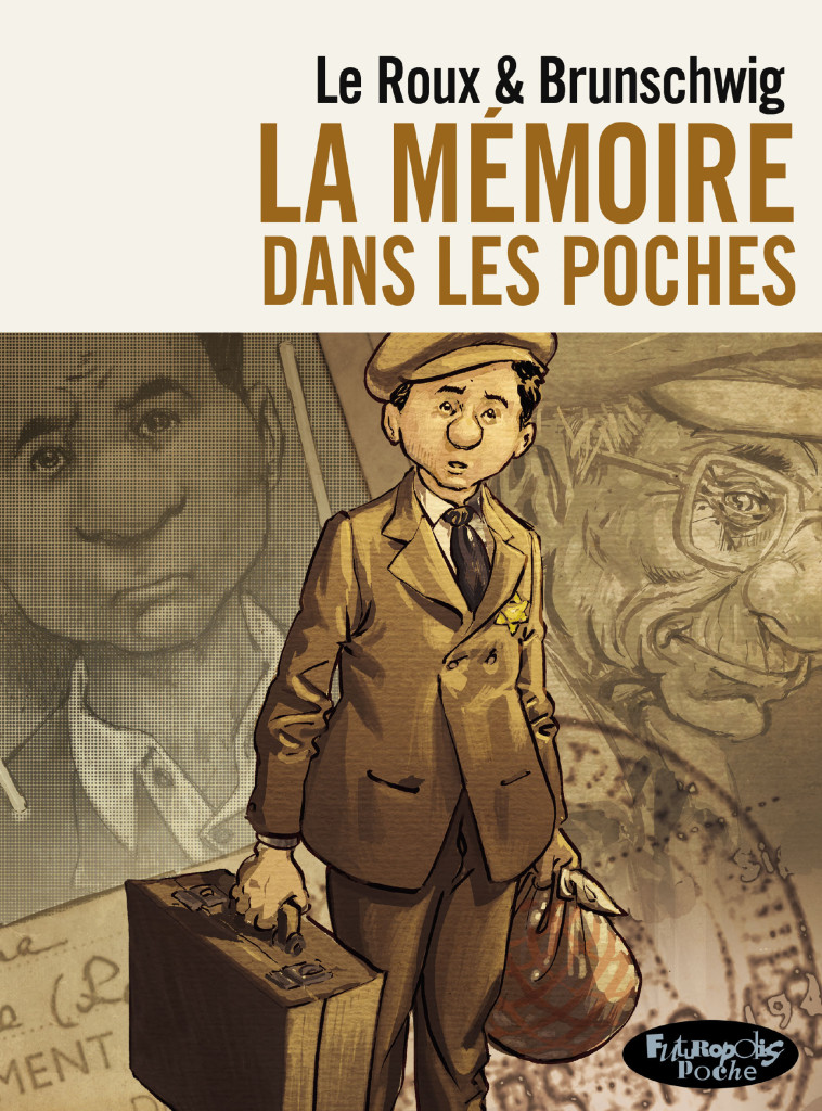 LA MEMOIRE DANS LES POCHES - VERSION POCHE - Étienne Le Roux, Luc Brunschwig - FUTUROPOLIS