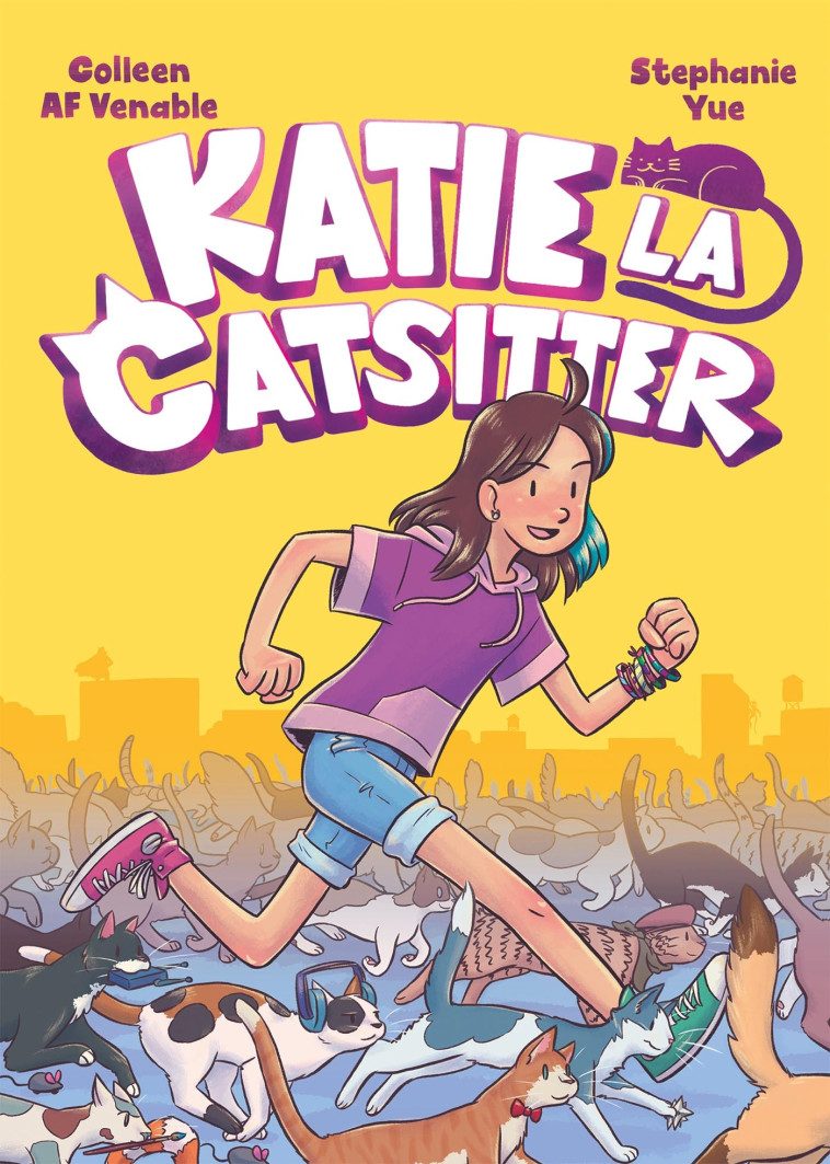 KATIE LA CATSITTER - TOME 1 - Colleen AF Venable Colleen AF Venable, Stephanie Yue Stephanie Yue - HACHETTE COMICS