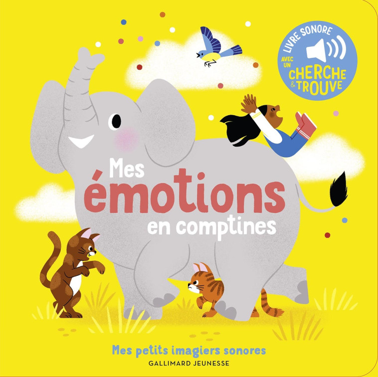 MES EMOTIONS EN COMPTINES - DES SONS A ECOUTER, DES IMAGES A REGARDER - Raphaëlle Michaud - GALLIMARD JEUNE