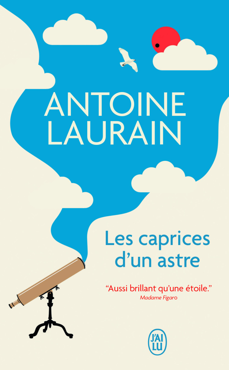 Les caprices d'un astre - Antoine Laurain - J'AI LU