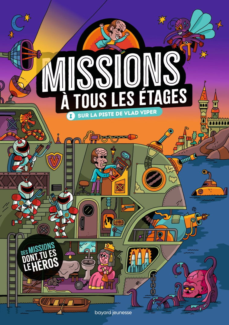 Missions à tous les étages T.1 - Sur la piste de Vlad Viper - Paul Martin, Erwann Surcouf, Laurent Audouin, Sébastien TOUACHE, Loïc Méhée - BAYARD JEUNESSE