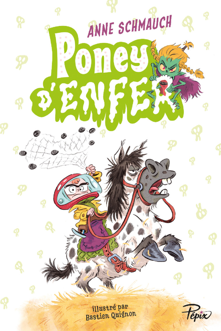 PONEY D-ENFER - Anne Schmauch, Bastien Quignon - SARBACANE