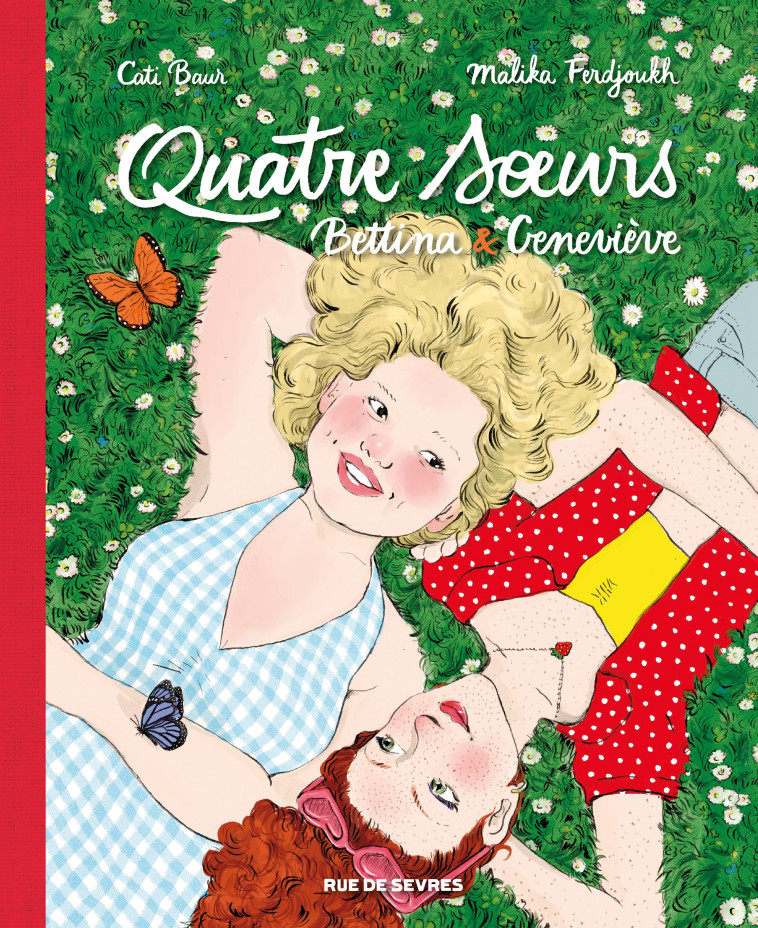 QUATRE SOEURS INTEGRALE T3 + T4 : BETTINA & GENEVIEVE - Cati Baur, Malika Ferdjoukh - RUE DE SEVRES