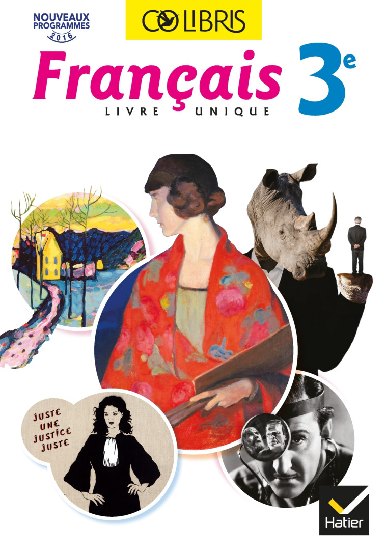 COLIBRIS - FRANCAIS 3E ED. 2017 - LIVRE ELEVE - Michelle Busseron-Coupel, Jean-François Dru, Claudine Grossir, Annie Lomné, Claire Pelissier-Folcolini, Hélène Potelet, Dorine Samé-Tuquet, Monia Snoussi - HATIER