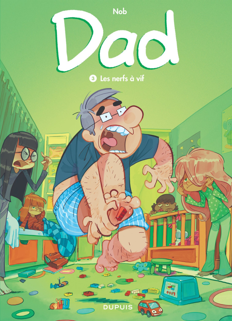 DAD - TOME 3 - LES NERFS A VIF - Nob Nob - DUPUIS