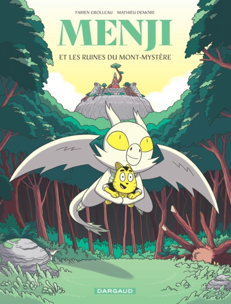 MENJI - T02 - MENJI ET LES RUINES DU MONT-MYSTERE - Grolleau Fabien Grolleau Fabien, Demore Mathieu Demore Mathieu,  Grolleau Fabien,  Demore Mathieu - DARGAUD