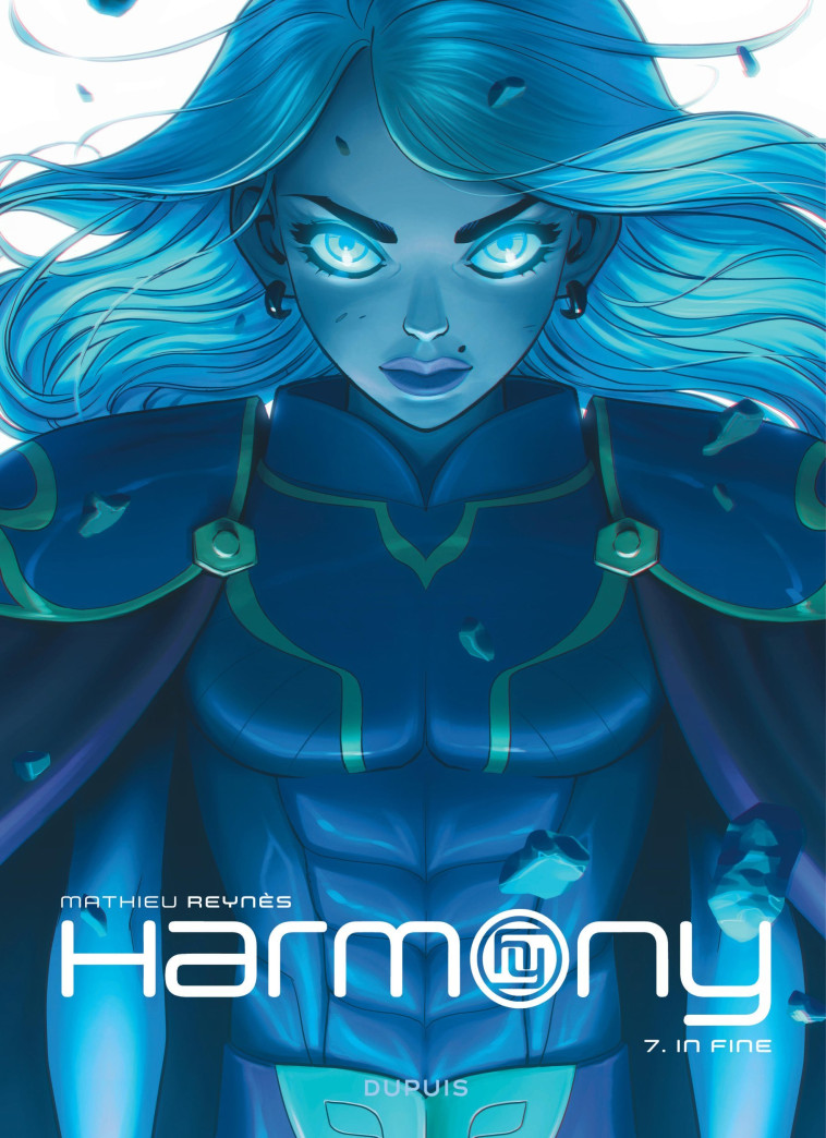 HARMONY - TOME 7 - IN FINE - Reynes Reynes,  Reynès - DUPUIS