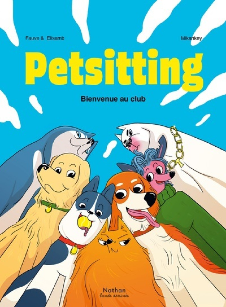 PETSITTING - BIENVENUE AU CLUB - Mikankey Mikankey, Elisamb Elisamb, Fauve Fauve - NATHAN