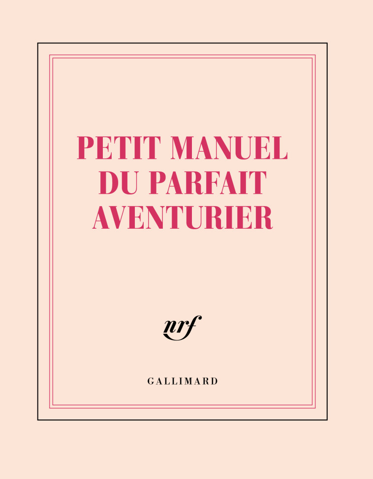 CARNET CARRE PETIT MANUEL DU PARFAIT AVENTURIER (PAPETERIE) -  Collectifs - GALLIMARD