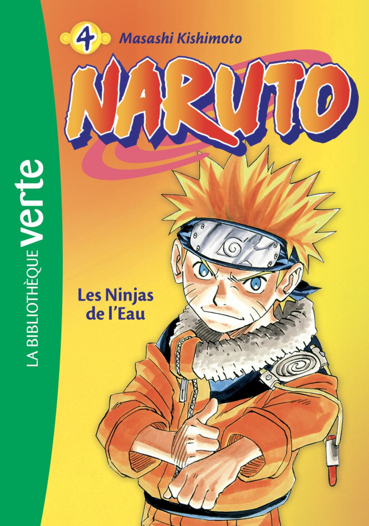 NARUTO - T04 - NARUTO 04 NED - LES NINJAS DE L-EAU - Masashi Kishimoto - HACHETTE JEUN.